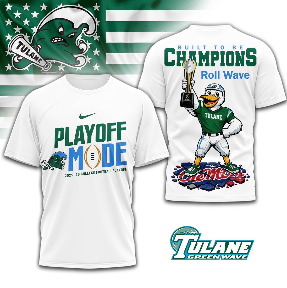 Tulane Green Wave | Premium NCAA Built to Be Champions 3D T-Shirt TD